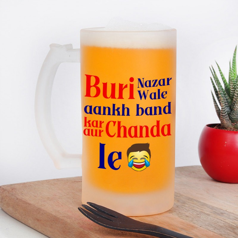 Buri Nazar Wale Designer Frosted Beer Mug