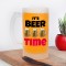 It's Beer Time Designer Frosted Beer Mug