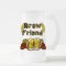Brew Friend Designer Frosted Beer Mug